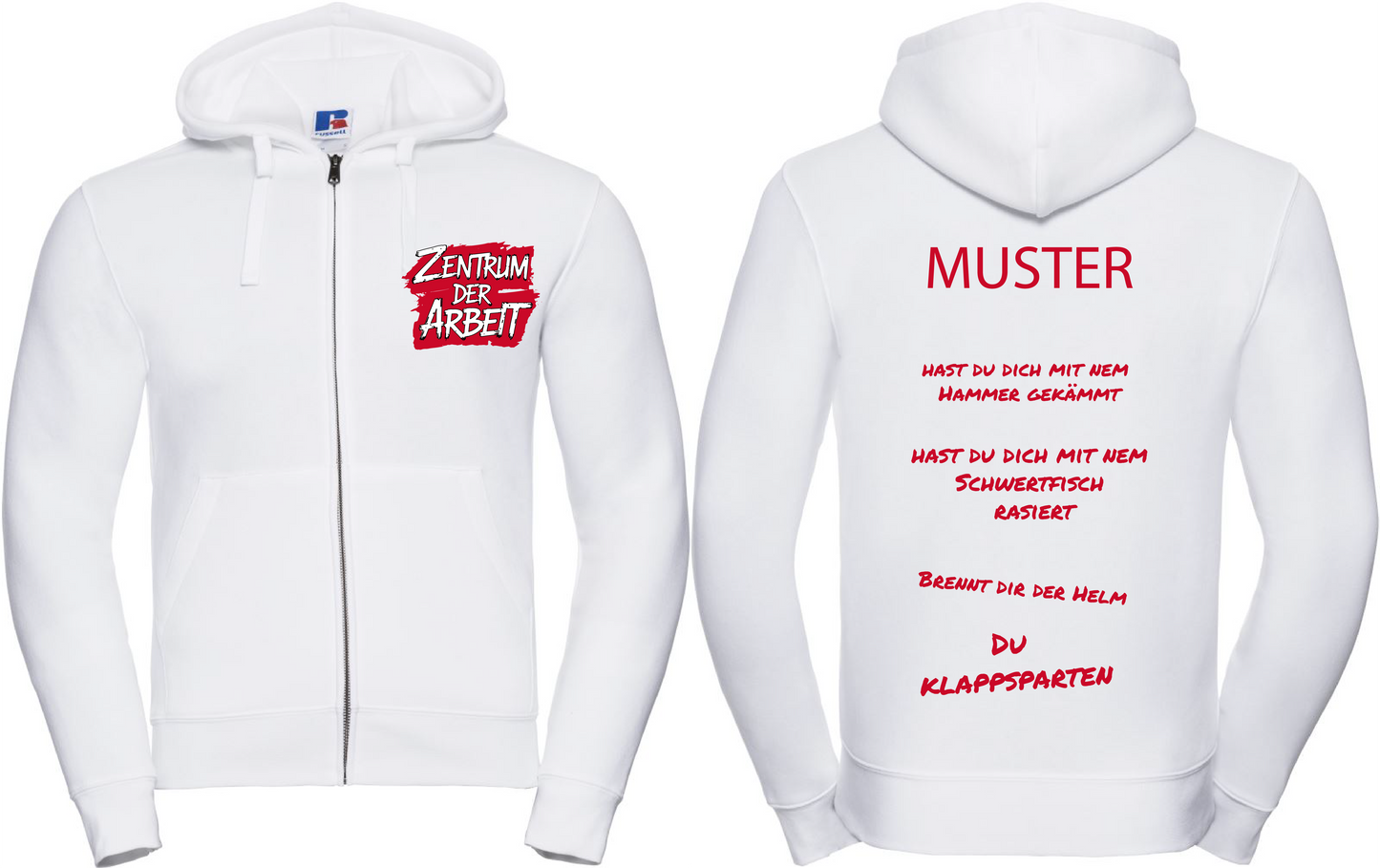 White hoodie with red text, front shows 'Zentrum der Arbeit', back has humorous phrases in German.